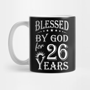 Blessed By God For 26 Years Christian Mug